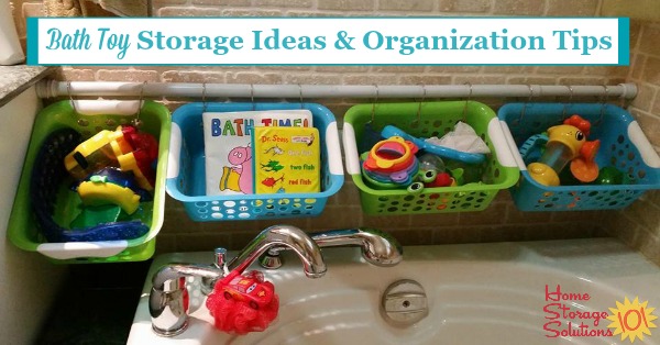 Lots of bath toy storage solutions and organizing ideas, including DIY methods, that really work in real life, and provide proper drainage {on Home Storage Solutions 101}