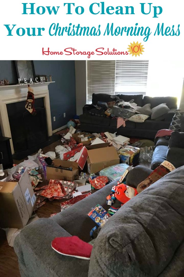 How to clean up your Christmas morning mess, and still enjoy the day with your family {on Home Storage Solutions 101} #ChristmasMess #ChristmasOrganization #ChristmasDay