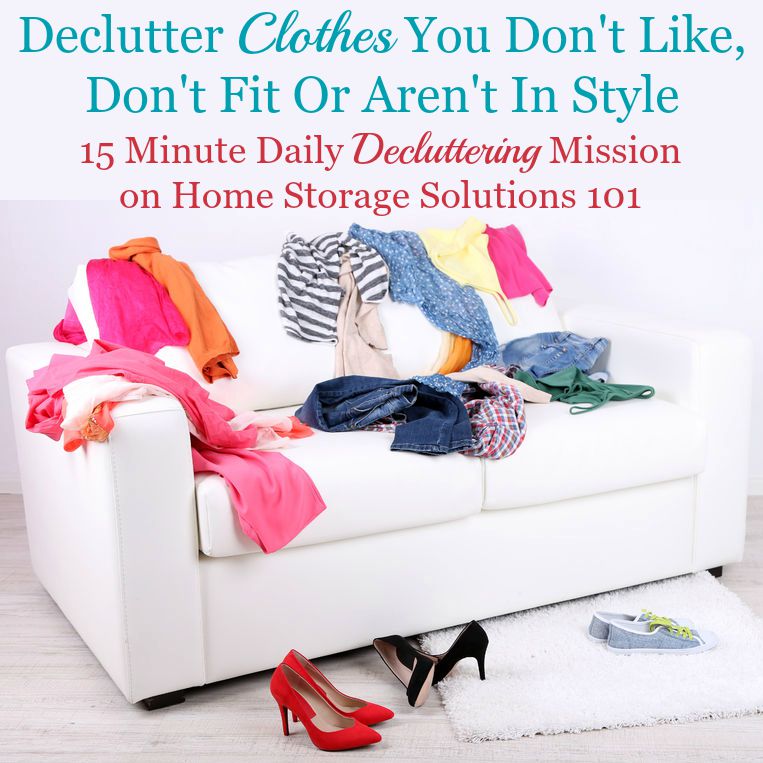 Gain momentum with getting rid of clothing clutter by decluttering clothes you don't like, don't fit, or aren't in style {one of the #Declutter365 missions on Home Storage Solutions 101}