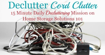 Declutter 365 mission to get rid of cable, charger and cord clutter in your home, including tips for disposing of old cords properly