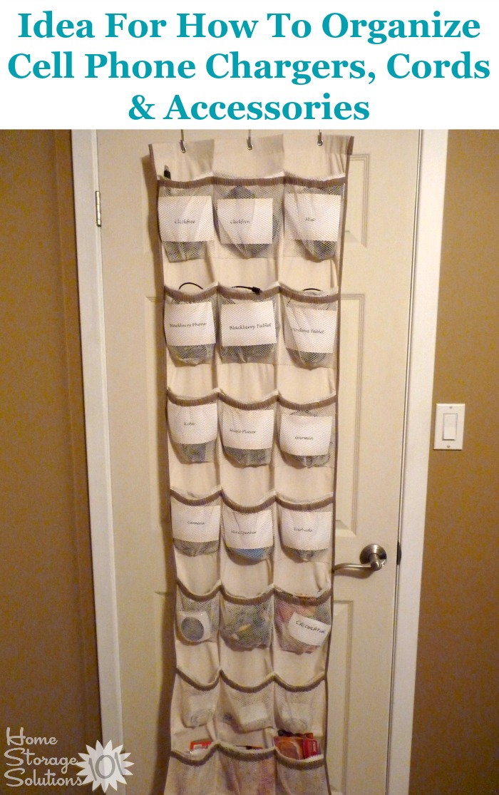 Idea for organizing chargers, cords and cables is to place them inside an over the door shoe organizer {featured on Home Storage Solutions 101}
