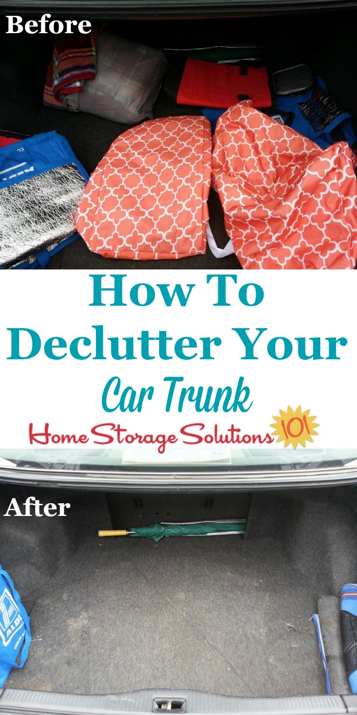How to declutter your car trunk and then keep it that way, plus a list of items to store in your trunk from now on for convenience and emergencies {on Home Storage Solutions 101}
