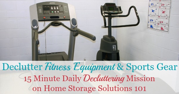 how to declutter fitness equipment sports gear
