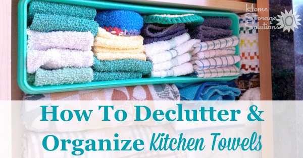 The Best Way To Store Kitchen Towels