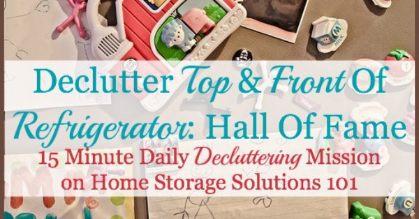 Take the quick #declutter your refrigerator front and top mission on Home Storage Solutions 101's #Declutter365 mission! #Decluttering