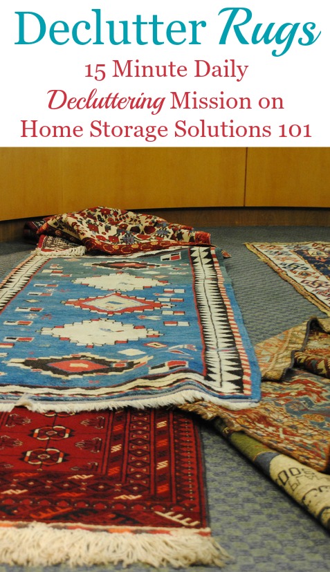 How to declutter rugs and floor mats, and similar floor coverings throughout your home, plus tips for making the rugs you do keep safer for your family in the future, from tripping and slipping hazards {on Home Storage Solutions 101}