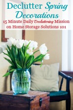 Declutter Spring Decorations