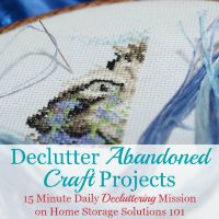 Declutter Abandoned Craft Projects