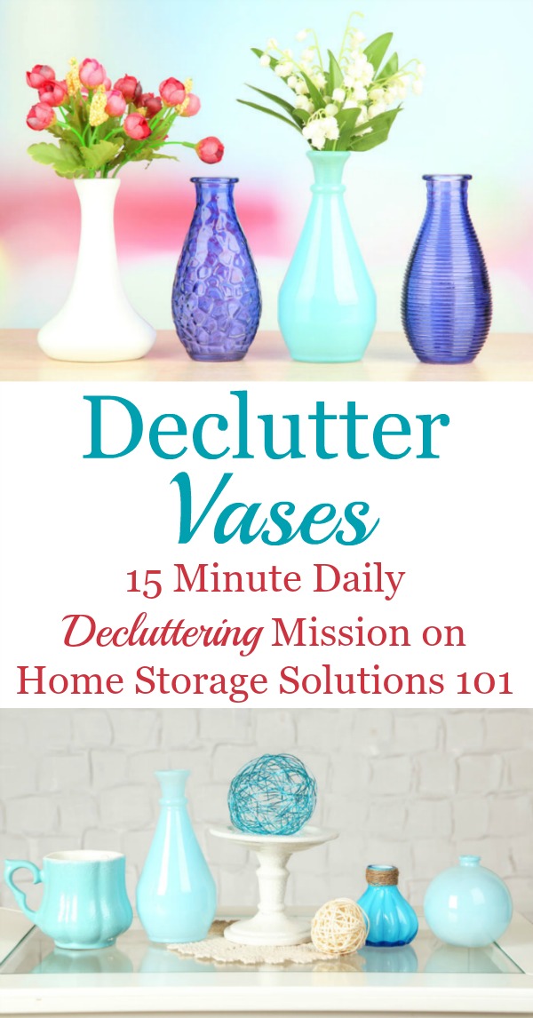 #Declutter365 mission to declutter vases, plus ideas for where to donate excess vases or ideas for repurposing them {on Home Storage Solutions 101}