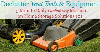 How to declutter yard tools and equipment