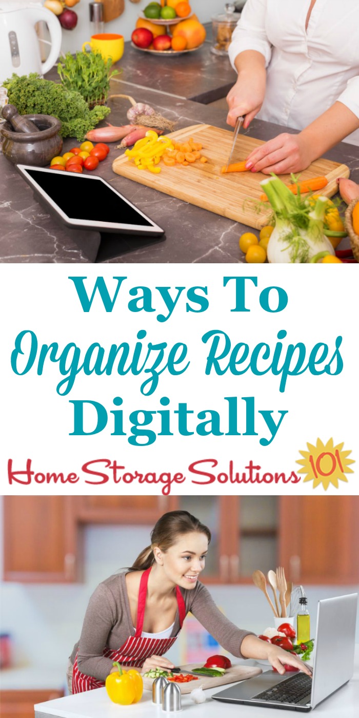 Lots of different options for how to organize recipes digitally with both apps and electronic recipe organizer products {on Home Storage Solutions 101}