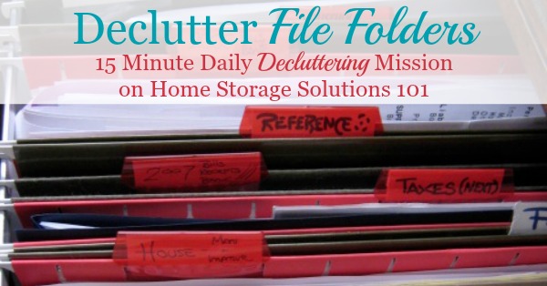 How to declutter file clutter 15 minutes at a time, to clear out your file drawer or cabinet of old papers and make room for the stuff you really do need to file in there now {on Home Storage Solutions 101}