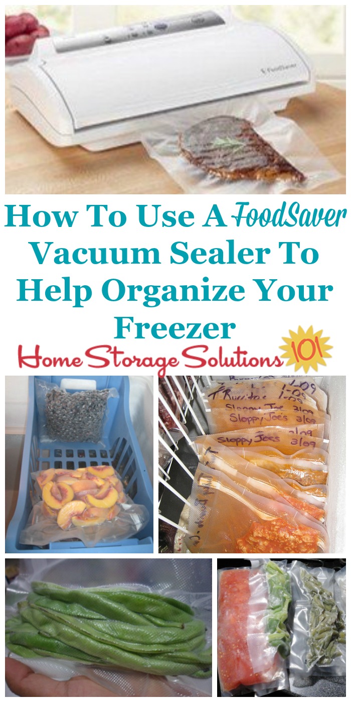 How To Use A Food Saver Vacuum Sealer To Organize Your Freezer