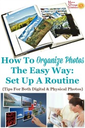 How To Organize Photos The Easy Way: Set Up A Routine