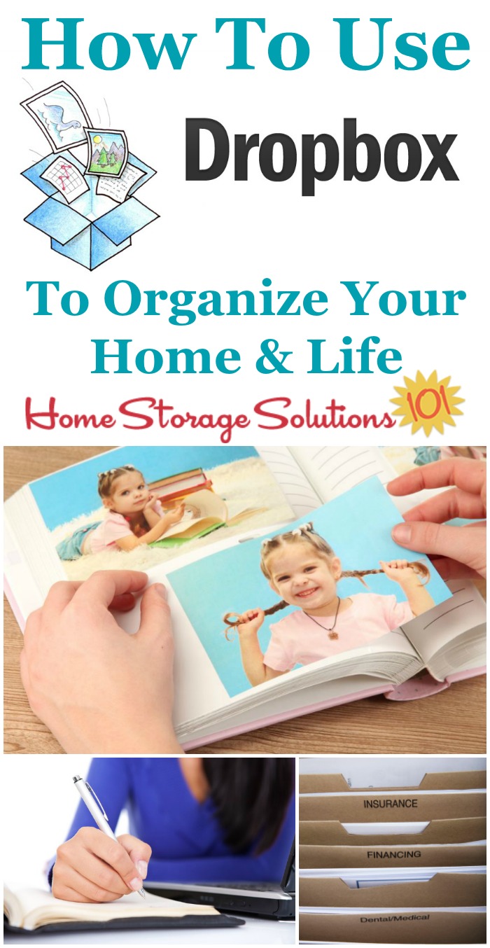Ideas for how to use Dropbox to organize your home and life, including photos, papers, recipes and more {on Home Storage Solutions 101}