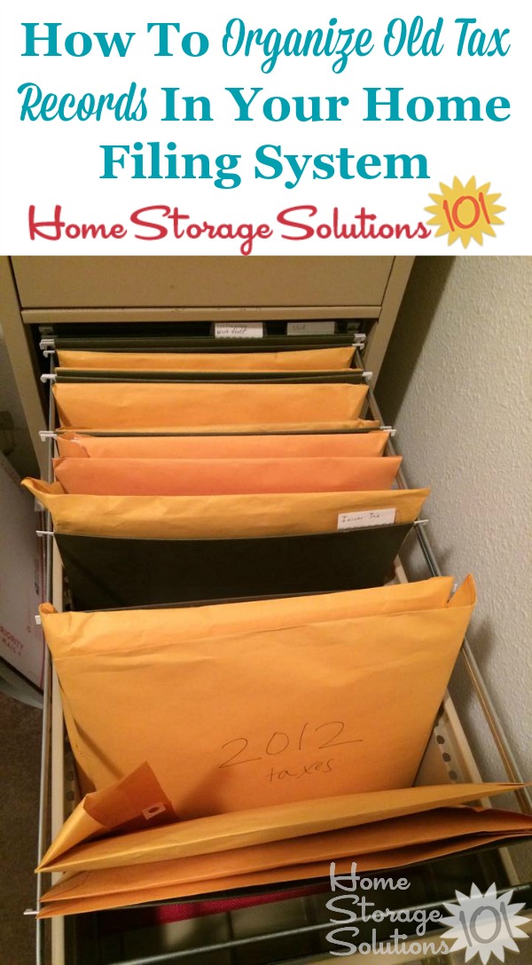 How to organize tax records and returns in your home filing system, plus tips on how long to keep tax records before you can declutter them {on Home Storage Solutions 101}