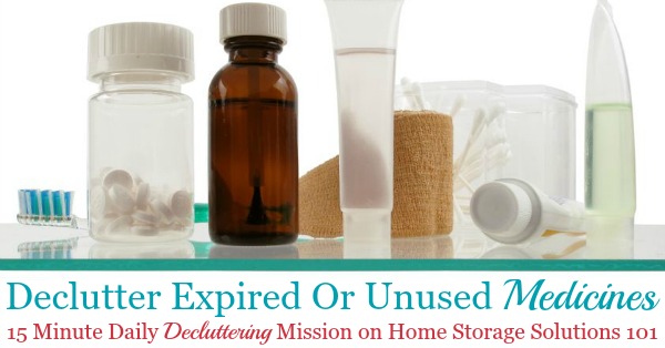 How to #declutter expired medicines and first aid supplies from your home, including photos from other readers who've already done this task {one of the #Declutter365 missions on Home Storage Solutions 101} #Decluttering