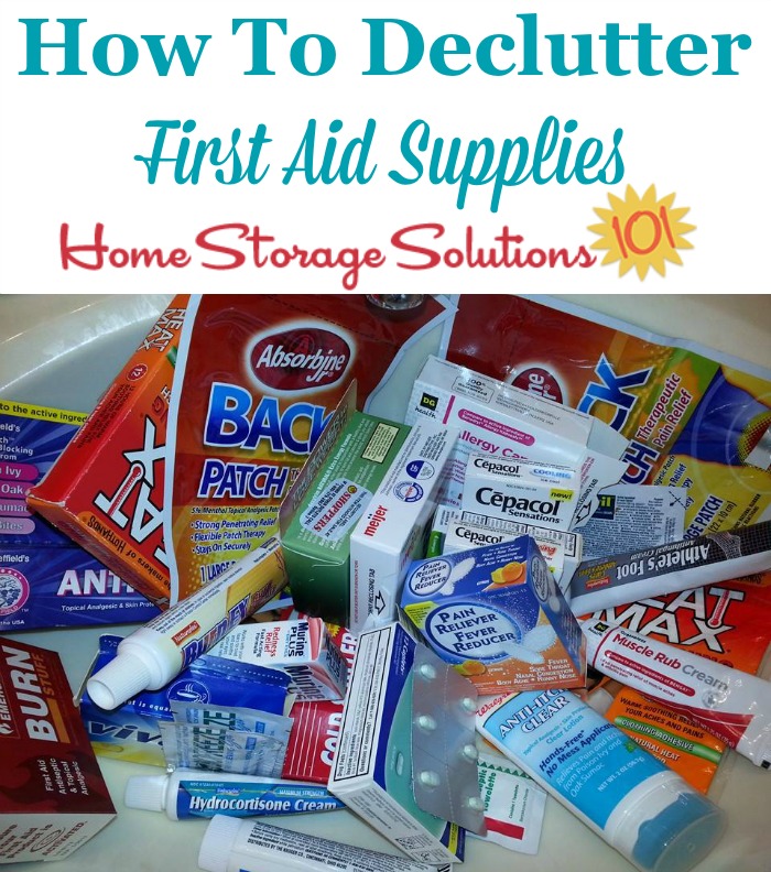 How to declutter expired and old first aid kit supplies and over the counter medications {one of the #Declutter365 missions on Home Storage Solutions 101} #Declutter #Decluttering