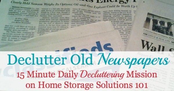 How to recycle and declutter newspapers from your home, including tips for not accumulating such newspaper clutter in the future, and factors for you to consider about whether you should even take the paper anymore {on Home Storage Solutions 101}