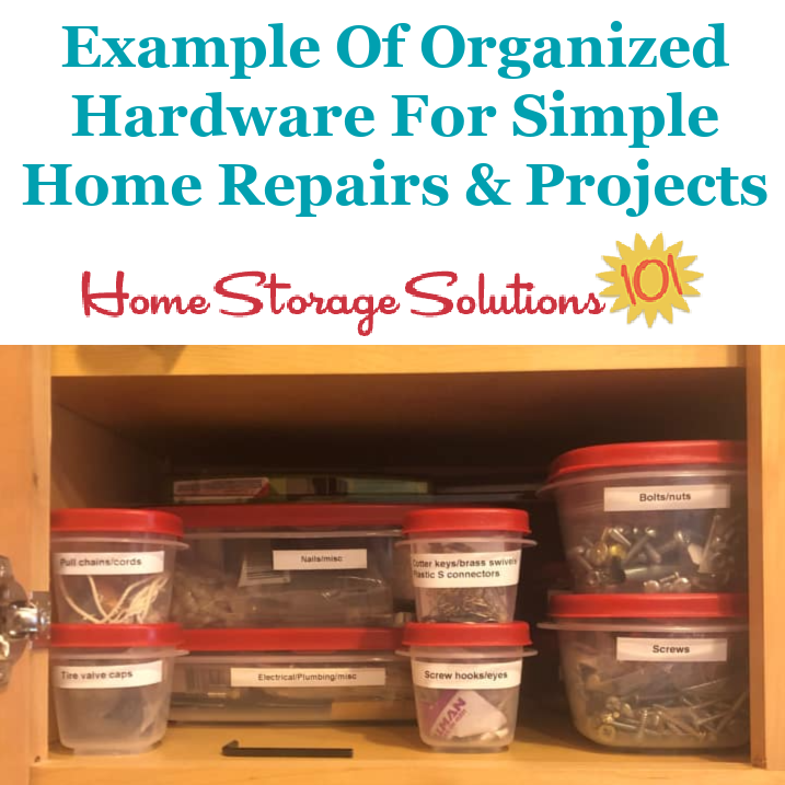 Example of how to organize hardware for DIY projects and home repairs around your home {on Home Storage Solutions 101} Example of how to organize hardware for DIY projects and home repairs around your home {on Home Storage Solutions 101}