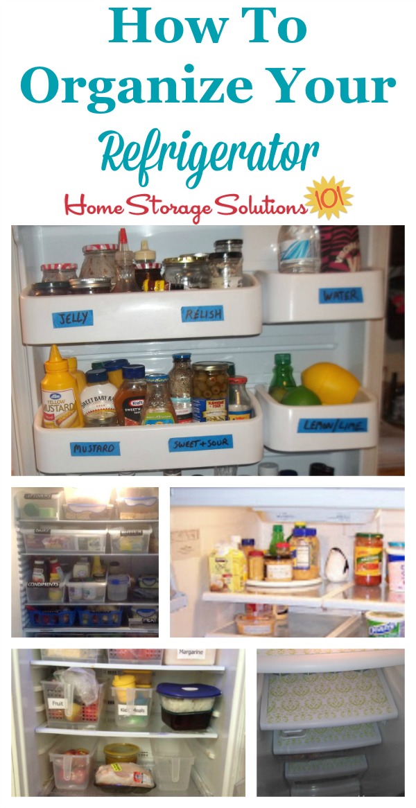 Real life ideas and solutions for how to organize your refrigerator {on Home Storage Solutions 101}