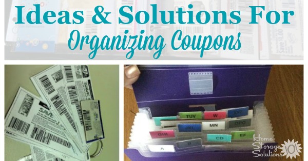 Real life ideas and solutions for #organizing #coupons as shown by readers, for those who coupon a little or a lot, and those who clip and those who instead file inserts {on Home Storage Solutions 101} #Couponing