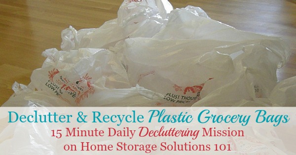 How To Declutter & Recycle Plastic Grocery Bags