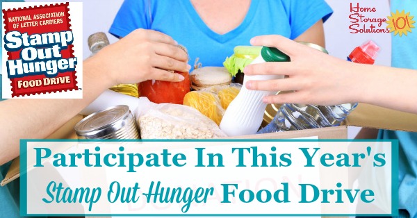 Make sure to participate in the Stamp Out Hunger food drive, to help you clear out a bit of pantry clutter while also helping those in need {information on Home Storage Solutions 101} Make sure to participate in the Stamp Out Hunger food drive, to help you clear out a bit of pantry clutter while also helping those in need {information on Home Storage Solutions 101}