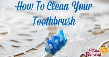 how to clean toothbrush