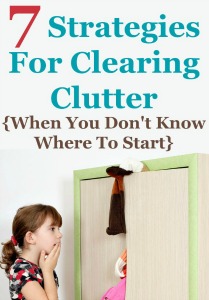 7 Strategies For Clearing Clutter