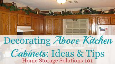 Decorating Above Kitchen Cabinets