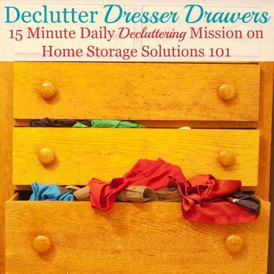 How To Get Rid Of Dresser Drawer Clutter