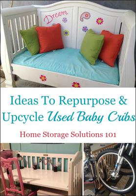 Ideas To Repurpose Upcycle Used Baby Cribs