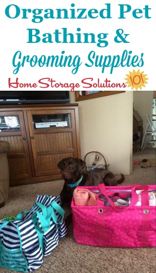 Organized bathing and grooming supplies for your pet {featured on Home Storage Solutions 101} #PetSupplies #OrganizingTips #HomeOrganization