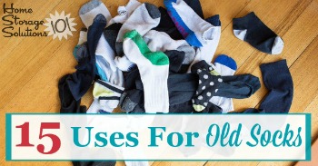 15 uses for old socks around your home